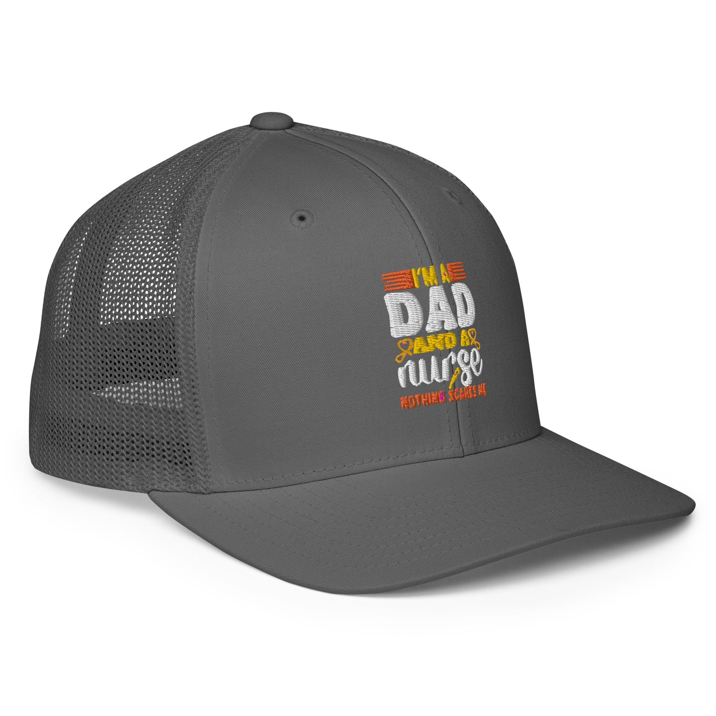 I am a Dad and a Nurse...Closed-back trucker cap